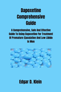 Dapoxetine Comprehensive Guide