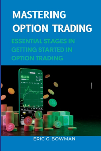 Mastering Option Trading