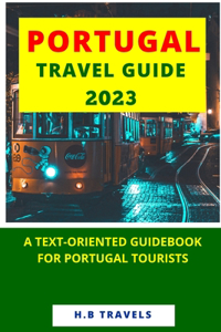 Portugal Travel Guide 2023