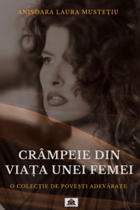 Crâmpeie Din ViaȚa Unei Femei