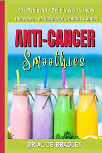 Anti-Cancer Smoothies