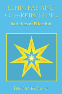 Elfin, Fae and Otherkin Tribes