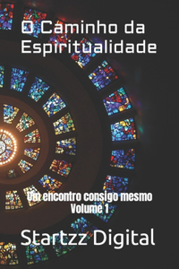 O Caminho da Espiritualidade