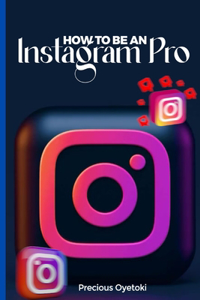 Easy ways to be an Instagram Pro