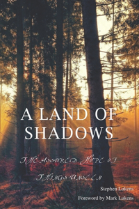 A Land of Shadows