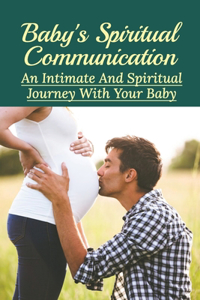 Baby's Spiritual Communication
