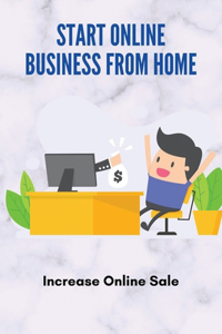 Start Online Business From Home