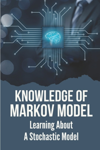 Knowledge Of Markov Model