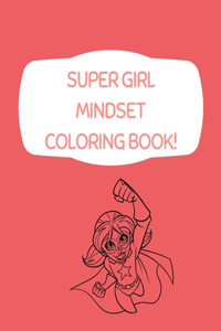 Super Girl Mindset Coloring Book