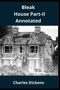 Bleak House Part -II Annotated