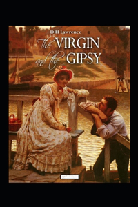 The Virgin and the Gipsy Annotated