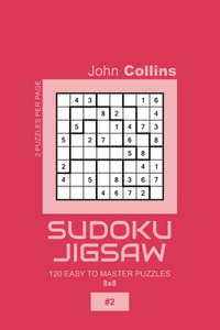 Sudoku Jigsaw - 120 Easy To Master Puzzles 8x8 - 2