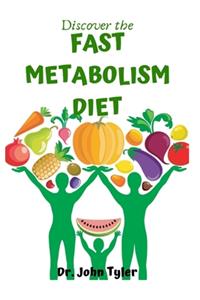 Discover the Fast Metabolism Diet