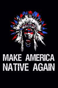 Make America Native Again