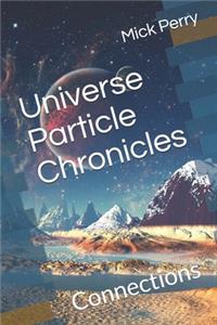 Universe Particle Chronicles