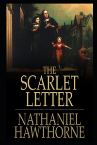 THE SCARLET LETTER By Nathaniel Hawthorne The Annotated Edition