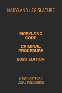 Maryland Code Criminal Procedure 2020 Edition