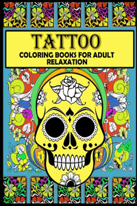 Tattoo coloring books for adults relaxation