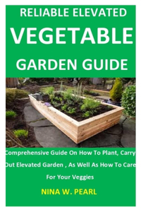 Reliable Elevated Vegetable Guide