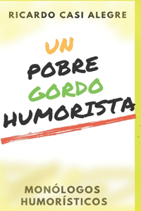 Un pobre gordo humorista