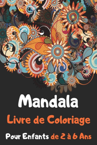 Mandala Livre de Coloriage Pour Enfants de 2 à 6 Ans