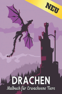 Tiere Drachen Malbuch für Erwachsene
