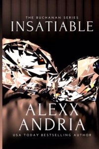Insatiable (Billionaire romance)