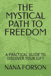 Mystical Path to Freedom