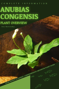 Anubias Congensis: From Novice to Expert. Comprehensive Aquarium Plants Guide