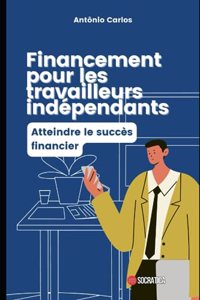 Financement pour les travailleurs indépendants