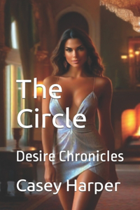 Circle: Desire Chronicles