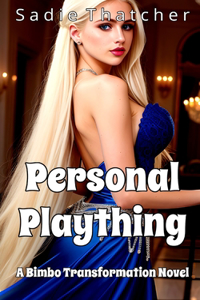 Personal Plaything