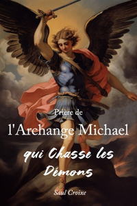 Prière de l'Archange Michael qui Chasse les Démons