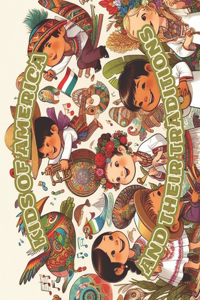 Kids of America and Their Traditions