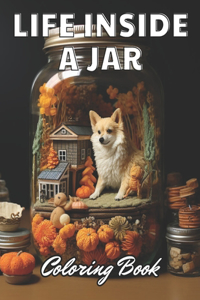 Life Inside a Jar Coloring Book