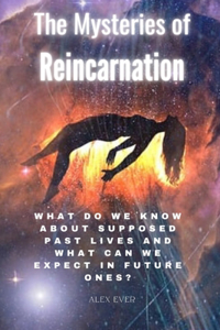 Mysteries of Reincarnation