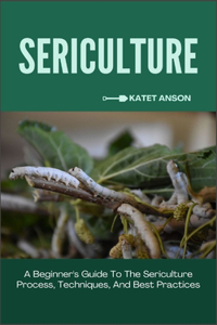 Sericulture