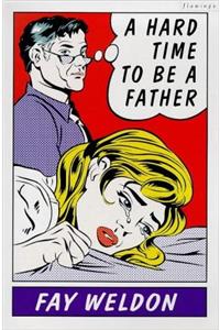 Hard Time to be a Father