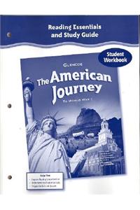 The American Journey to World War 1, Reading Essentials and Study Guide, Workbook