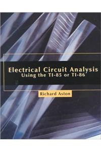 Electrical Circuit Analysis Using the TI-85 or TI-86