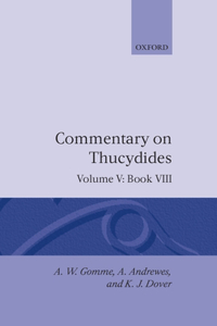 An Historical Commentary on Thucydides: Volume 5. Book VIII: Volume 5. Book VIII