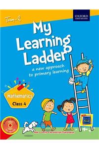 My Learning Ladder Mathematics Class 4 Term 2: A New Approach to Primary Learning