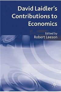 David Laidler's Contributions to Economics
