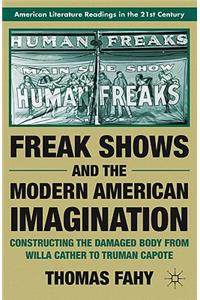 Freak Shows and the Modern American Imagination