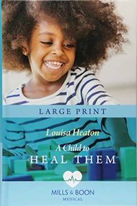 A Child To Heal Them