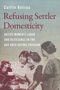 Refusing Settler Domesticity