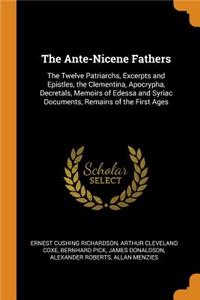 The Ante-Nicene Fathers