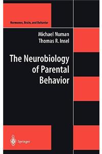 Neurobiology of Parental Behavior