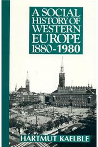 Social History of Western Europe 1880-1980