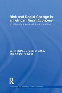 Risk and Social Change in an African Rural Economy